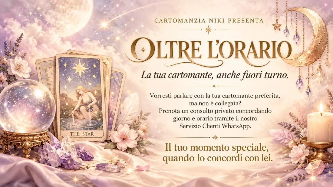 Consulto fuori orario con la tua cartomante